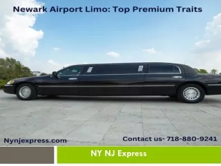 Newark Airport Limo Top Premium Traits