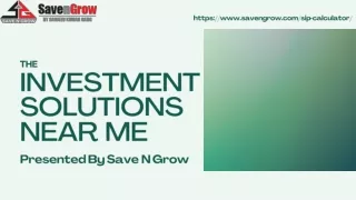 Investment Solutions Near Me  Save N Grow