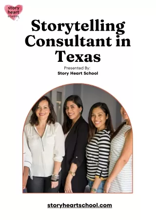 Unlock Your Storytelling Potential with Story Heart School Top Consultant in Texas