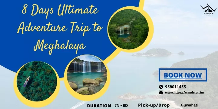 8 days ultimate adventure trip to meghalaya