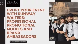 Uplift Your Event with Runway Waiters