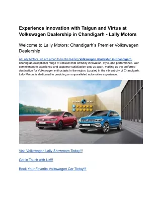 Experience Innovation with Taigun and Virtus at Volkswagen Dealership in Chandigarh - Lally Motors