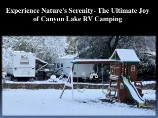 Experience Nature's Serenity- The Ultimate Joy of Canyon Lake RV Camping