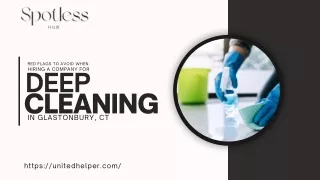 Red Flags To Avoid When Hiring a Company for Deep Cleaning In Glastonbury, CT