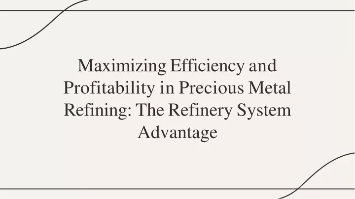 maximizing efficiency and profitability