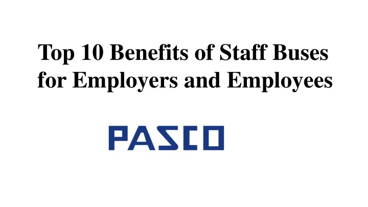 top 10 benefits of staff buses for employers