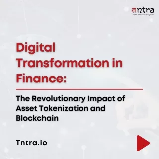 Digital Transformation in Finance: Revolutionizing Asset Tokenization and Blockchain