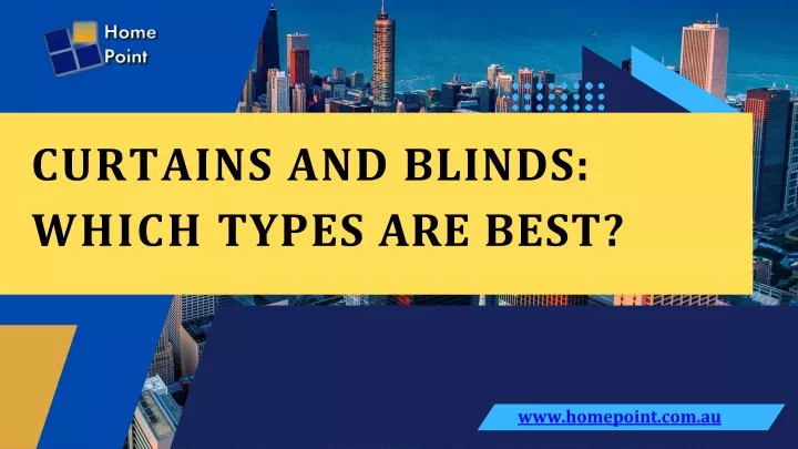 curtains and blinds which types are best