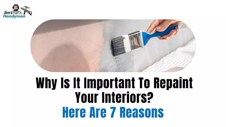 why is it important to repaint your interiors