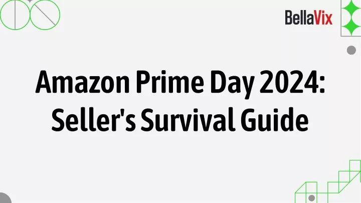 amazon prime day 2024 seller s survival guide