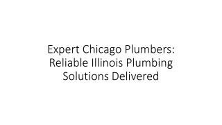 Expert Chicago Plumbers: Reliable Illinois Plumbing Solutions Delivered