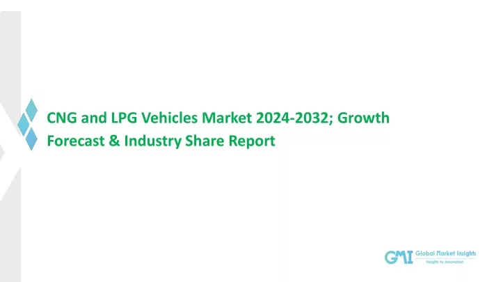 cng and lpg vehicles market 2024 2032 growth