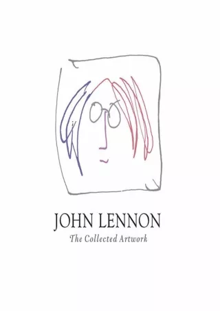 ⚡pdf✔ John Lennon: The Collected Artwork