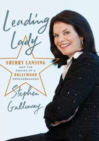 ⚡pdf✔ Leading Lady: Sherry Lansing and the Making of a Hollywood Groundbreaker