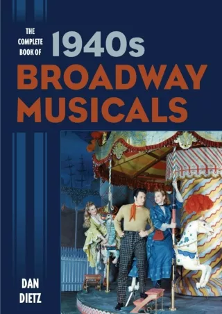 read pdf The Complete Book of 1940s Broadway Musicals