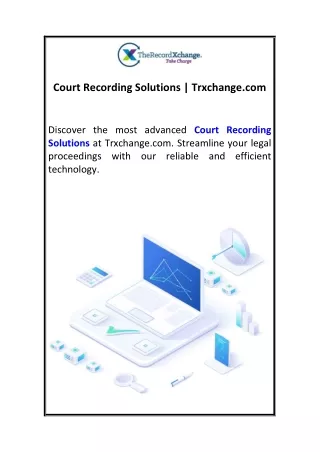 Court Recording Solutions  Trxchange.com