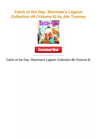 Catch of the Day: Sherman's Lagoon Collection #8 (Volume 8) by Jim Toomey