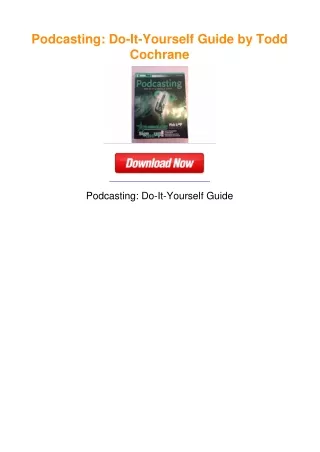 Podcasting: Do-It-Yourself Guide by Todd Cochrane