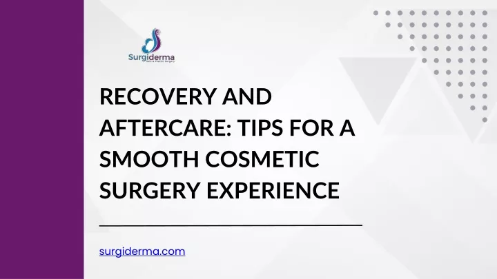 recovery and aftercare tips for a smooth cosmetic