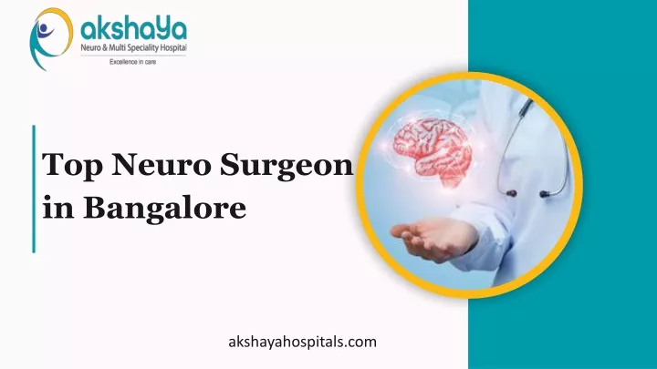 top neuro surgeon in bangalore