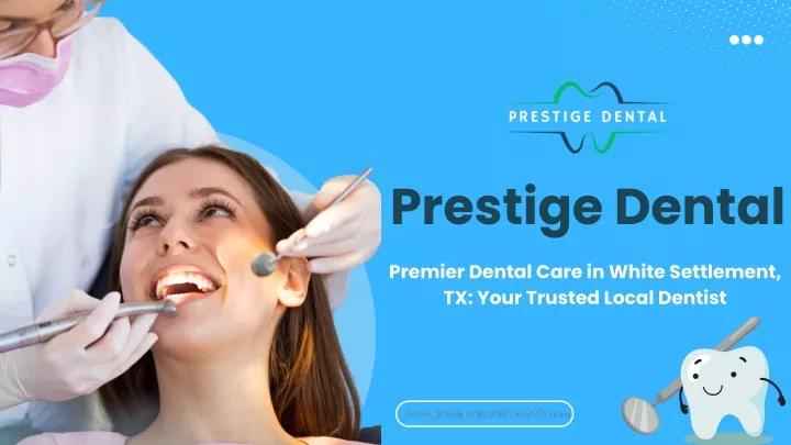 prestige dental