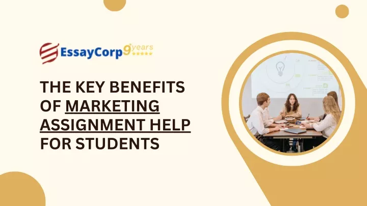 the key benefits of marketing assignment help