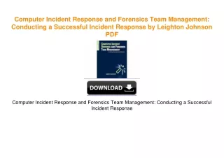 Computer Incident Response and Forensics Team Management: Conducting a Successful