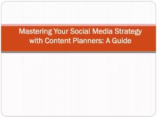 Mastering Your Social Media Strategy with Content Planners