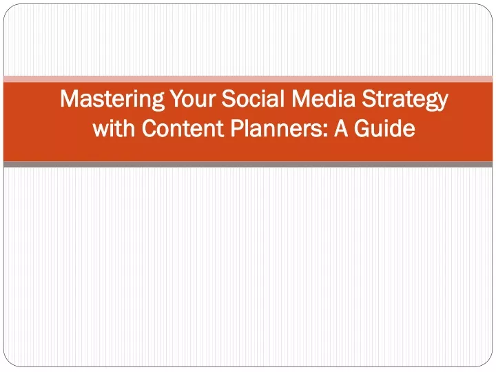 mastering your social media strategy with content planners a guide