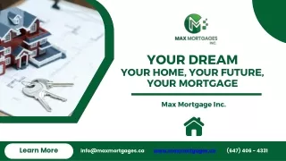 Your Dream Your Home, Your Future, Your Mortgage