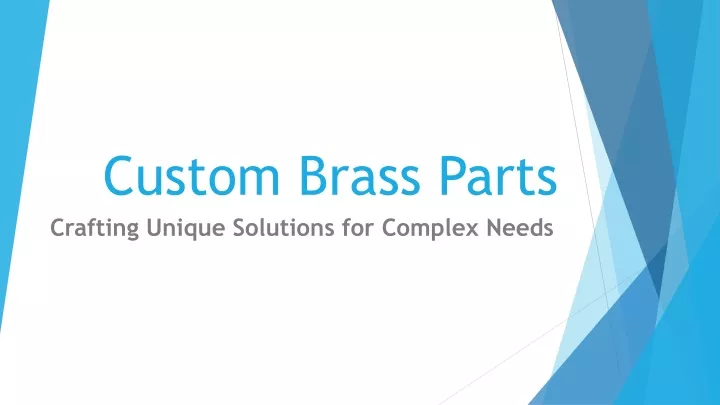 custom brass parts crafting unique solutions