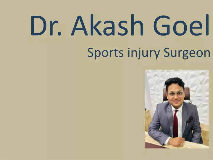 dr akash goel sports injury surgeon