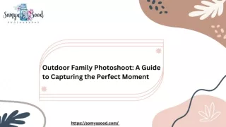 Outdoor Family Photoshoot A Guide to Capturing the Perfect Moment