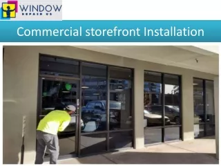 Commercial storefront Installation