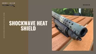 Shockwave Heat Shield