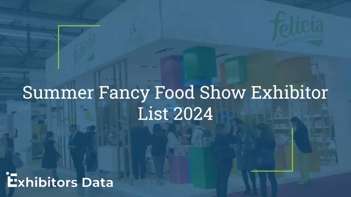 summer fancy food show exhibitor list 2024