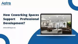 How Coworking Spaces Support Professional Development