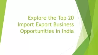 Explore the Top 20 Import Export Business Opportunities