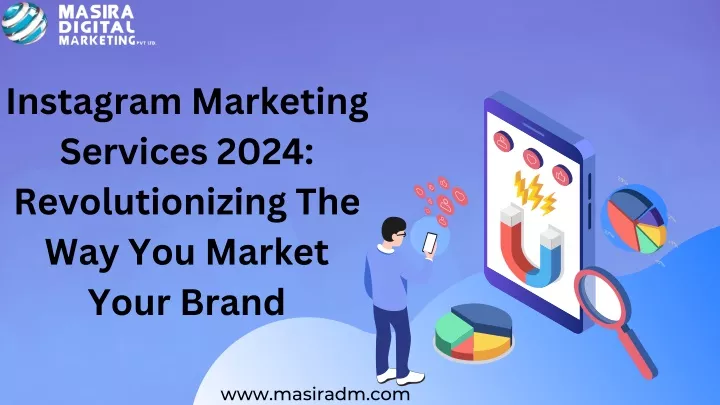 instagram marketing services 2024 revolutionizing