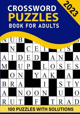 ⚡pdf✔ 2023 Crossword Puzzles Book For Adults with Solutions: 100 Crossword Puzzles