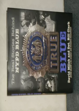 ✔pdf⚡  True Blue: The Real Stories Behind NYPD Blue