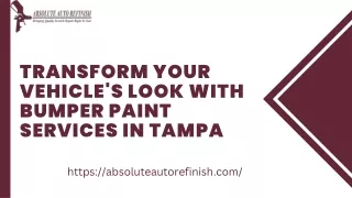 Transform Your Vehicle's Look with Bumper Paint Services in Tampa