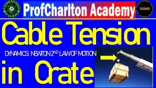 ProfCharlton  CABLE TESNSION IN CRATE