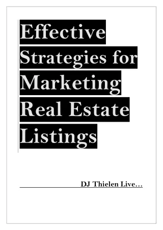 DJ Thielen Live. Effective Strategies for Marketing Real Estate Listings