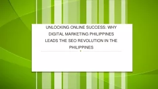Unlocking Online Success Why Digital Marketing Philippines Leads the SEO Revolution in the Philippines