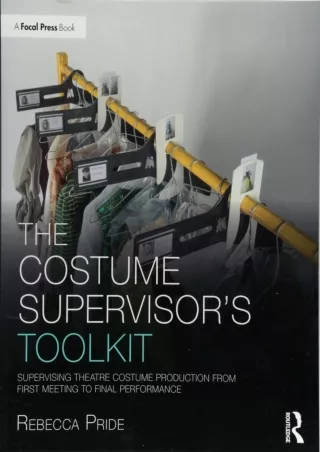 read_ The Costume Supervisor’s Toolkit: Supervising Theatre Costume Production from