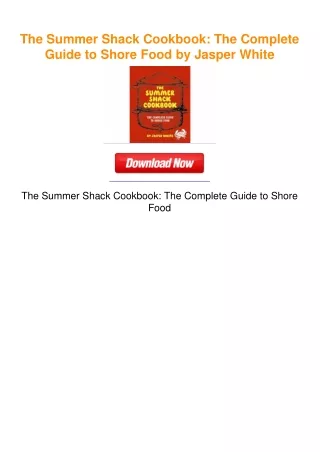 The Summer Shack Cookbook: The Complete Guide to Shore Food by Jasper White