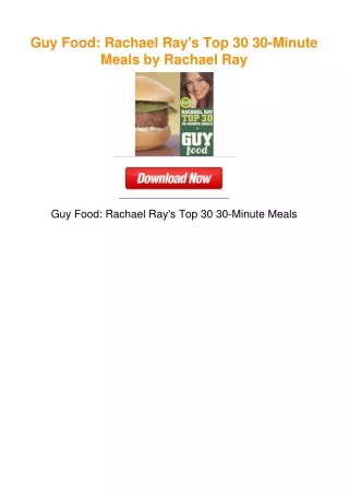 Guy Food: Rachael Ray's Top 30 30-Minute Meals by Rachael Ray