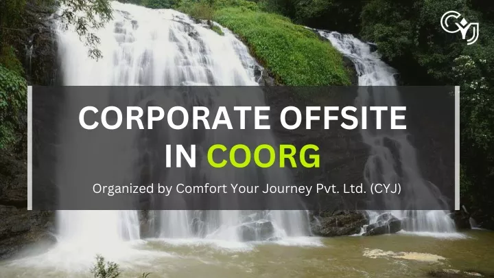 corporate offsite in coorg organized by comfort