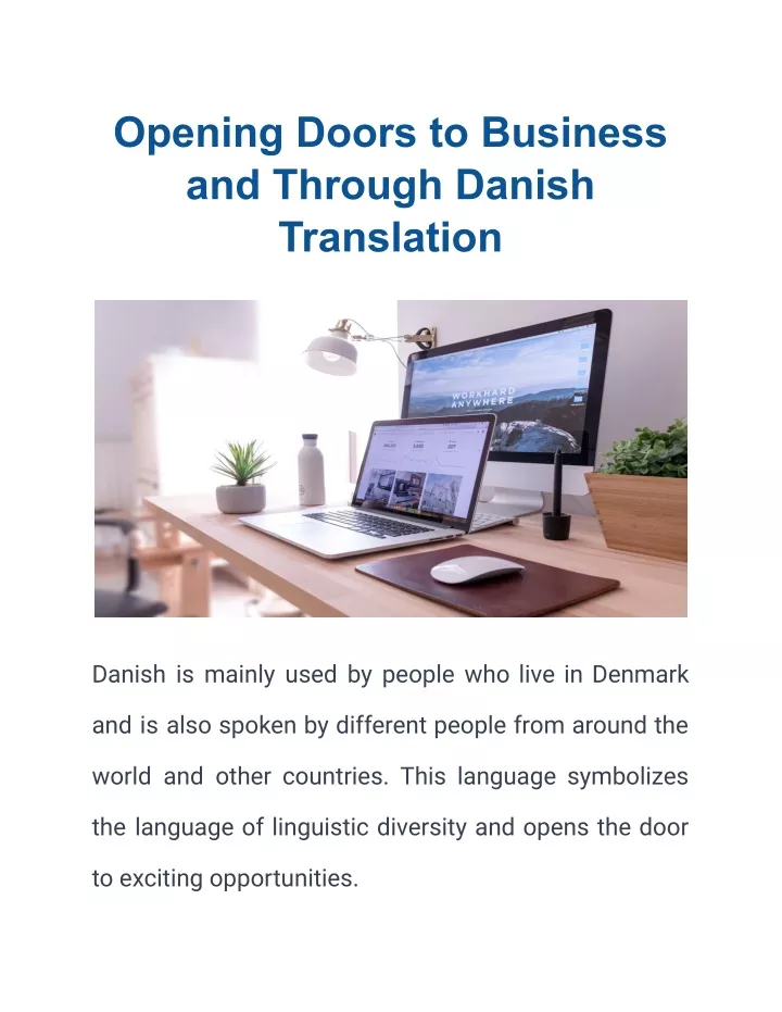 opening doors to business and through danish